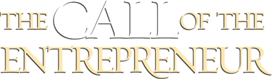 The Call of the Entrepreneur